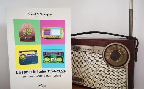 In libreria "LA RADIO IN ITALIA 1924-2024 Fatti, personaggi e trasmissioni" edito da Espera