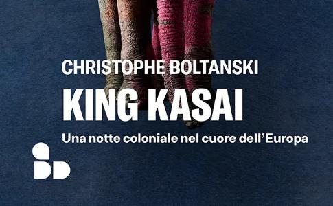 Martedì 25 giugno | Lo scrittore e giornalista francese Christophe Boltanski a Lecce con il romanzo "King Kasai. Una notte coloniale nel cuore dell’Europa"