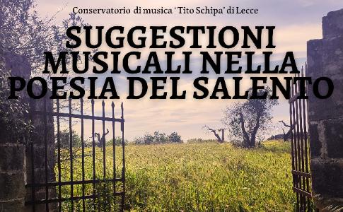 SUGGESTIONI MUSICALI NELLA POESIA DEL SALENTO Concerto su versi di poeti salentini del ‘900